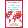  Die Macht der Geographie im 21. Jahrhundert – Tim Marshall,Lutz-W. Wolff