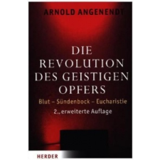  Die Revolution des geistigen Opfers – Arnold Angenendt idegen nyelvű könyv