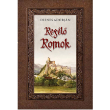 Dienes Adorján - Regélő romok egyéb könyv