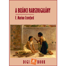 DIGI-BOOK A bizánci rabszolgalány egyéb e-könyv
