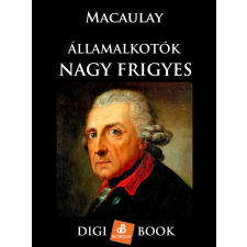 DIGI-BOOK Államalkotók: Nagy Frigyes egyéb e-könyv