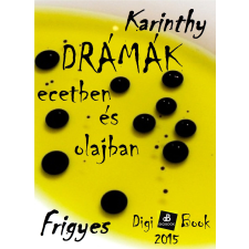 DIGI-BOOK Drámák ecetben és olajban szépirodalom