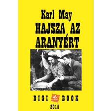 DIGI-BOOK Hajsza az aranyért szépirodalom