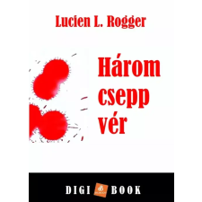 DIGI-BOOK Három csepp vér egyéb e-könyv
