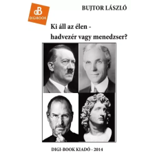 DIGI-BOOK Ki áll az élen - hadvezér vagy menedzser? egyéb e-könyv
