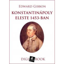DIGI-BOOK Konstantinápoly eleste 1453-ban egyéb e-könyv
