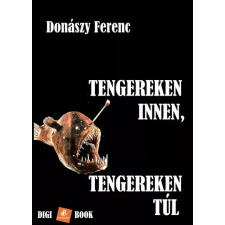 DIGI-BOOK Tengereken innen, tengereken túl egyéb e-könyv