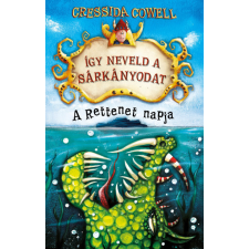 Digitanart Studio Cressida Cowell - Így neveld a sárkányodat - A Rettenet napja gyermek- és ifjúsági könyv