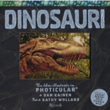  Dinosauri. Un libro illustrato in Photicular® – Dan Kainen,Kathy Wollard idegen nyelvű könyv