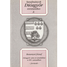  Diósgyőr vára és uralma a XVI.században antikvárium - használt könyv