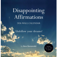  Disappointing Affirmations 2026 Wall Calendar – Dave Tarnowski naptár, kalendárium