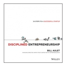 Disciplined Entrepreneurship – William Aulet idegen nyelvű könyv