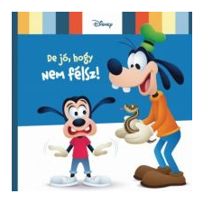 Disney Baby - De jó, hogy nem félsz! gyermek- és ifjúsági könyv