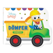 Disney baby - Járművek - Dömper gyermek- és ifjúsági könyv