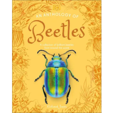 DK Publishing (Dorling Kindersley) An Anthology of Beetles | JONES RICHARD idegen nyelvű könyv