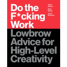  Do the F*cking Work – Brian Buirge,Jason Bacher idegen nyelvű könyv