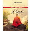 Doe Zantamata Boldog élet - A karma