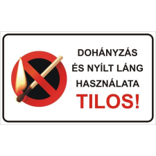  Dohányzás és nyílt láng használata tilos! információs tábla, állvány