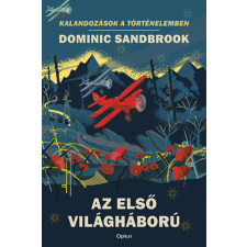 Dominic Sandbrook - Az első világháború egyéb könyv