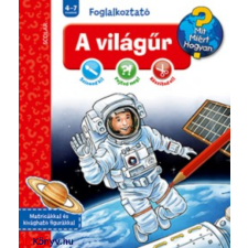 Dominique Conte A világűr - Mit? Miért? Hogyan? Foglalkoztató (Dominique Conte) gyermek- és ifjúsági könyv
