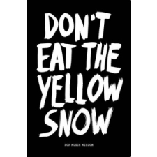  Don't Eat Yellow Snow – M Kraft idegen nyelvű könyv