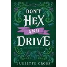  DONT HEX & DRIVE – CROSS JULIETTE idegen nyelvű könyv