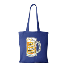  Dont worry, beer happy - Bevásárló táska kék ajándéktárgy