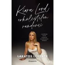 Dopamin Kiara Lord erkölcstelen randevúi regény