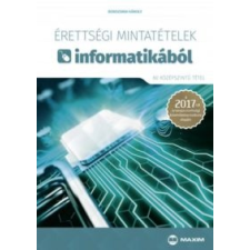 Dorozsmai Károly Érettségi mintatételek informatikából (60 középszintű tétel) tankönyv