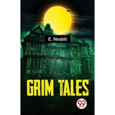 DOUBLE 9 BOOKSLIP Grim Tales | E. Nesbit idegen nyelvű könyv