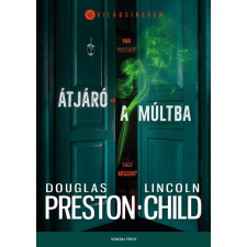 Douglas Preston, Lincoln Child - Átjáró a múltba regény
