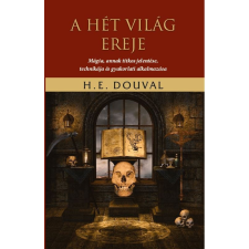 Douval, H. E. H. E. Douval - A hét világ ereje egyéb könyv