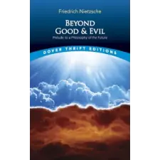 Dover Publications Inc. Beyond Good and Evil | Friedrich Nietzsche egyéb könyv