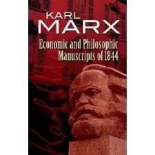 Dover Publications Inc. Economic and Philosophic Manuscripts of 1844 | Karl Marx,Martin Milligan egyéb könyv