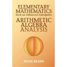 Dover Publications Inc. Elementary Mathematics from an Advanced Standpoint | Felix Klein egyéb könyv