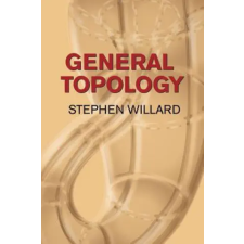 Dover Publications Inc. General Topology | Stephen Willard egyéb könyv