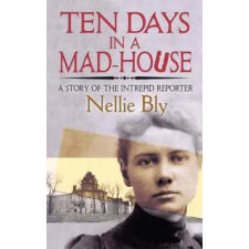 Dover Publications Inc. Ten Days in a Mad-House | Nellie Bly egyéb könyv