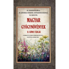 Dr. Augustin Béla - Magyar gyógynövények II. egyéb könyv