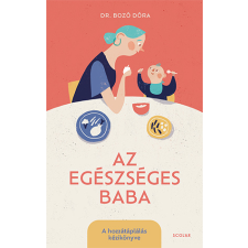 Dr. Bozó Dóra - Az egészséges baba életmód, egészség