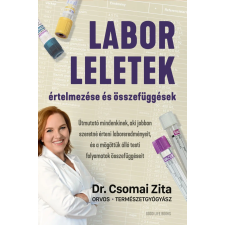 Dr. Csomai Zita - Laborleletek értelmezése és összefüggések egyéb könyv