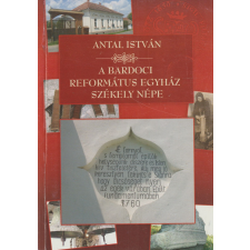 Dr.Fábián László Egyesület A bardoci református egyház székely népe antikvárium - használt könyv