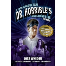 Dr. Horrible's Sing-Along Blog – Joss Whedon idegen nyelvű könyv