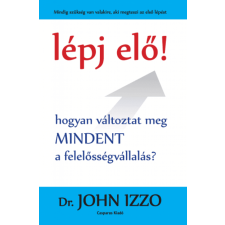 Dr. John Izzo - Lépj elő! egyéb könyv
