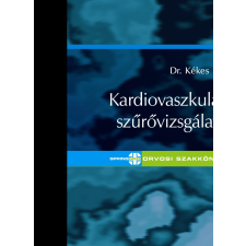  DR. KÉKES EDE KARDIOVASZKULÁRIS SZÛRÕVIZSGÁLATOK ajándékkönyv