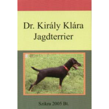 dr. Király Klára Jagdterrier hobbi, szabadidő