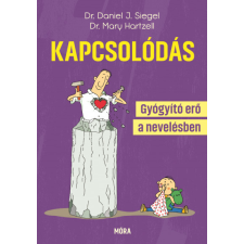 Dr. Mary Hartzell, Dr. Daniel J. Siegel - Kapcsolódás egyéb könyv