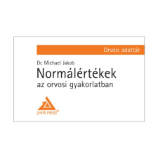 Dr. Michael Jakob - Normálértékek az orvosi gyakorlatban - Orvosi adattár irodalom