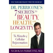 Dr. Perricone's 7 Secrets to Beauty, Health, and Longevity – Nicholas Perricone idegen nyelvű könyv