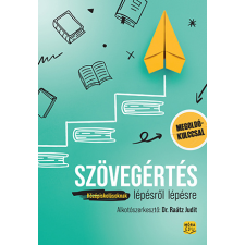 dr. Raátz Judit - Szövegértés lépésről lépésre - Középiskolásoknak tankönyv