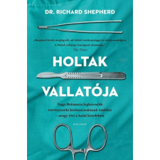 Dr. Richard Shepherd - Holtak vallatója egyéb könyv